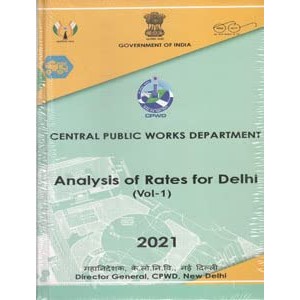 CPWD DAR: Analysis of Rates for Delhi 2021 [In 2 HB Volumes] by Director General CPWD New Delhi